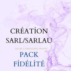 Création SARL/SARLAU – Pack Fidélité